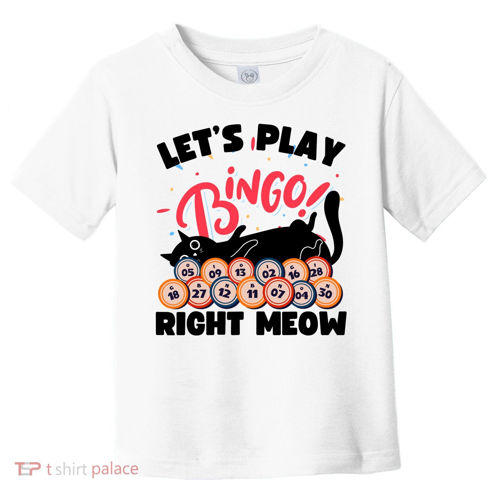 Play Bingo & Cat Bingo Player Gambling Bingo Toddler T-Shirt
