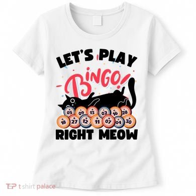 Play Bingo & Cat Bingo Player Gambling Bingo Women's T-Shirt