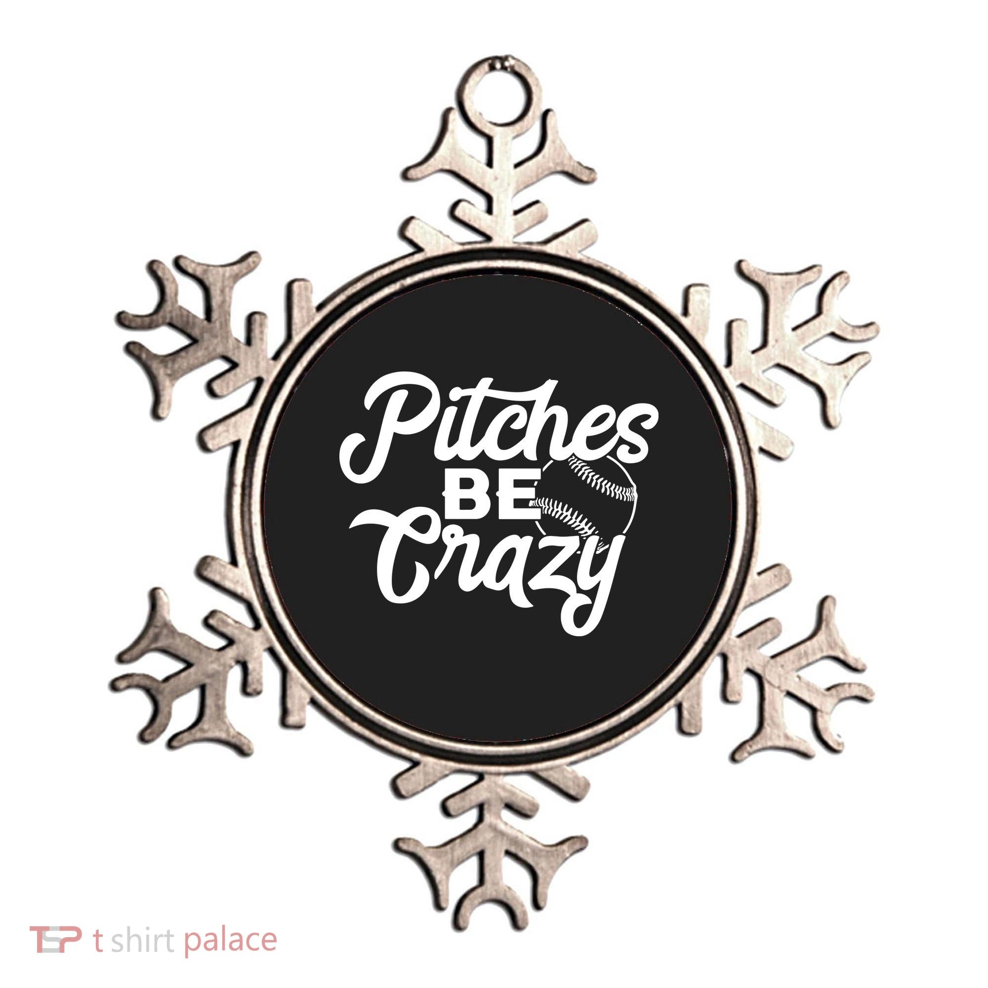 Pitches Be Crazy Softball Baseball Ornament
