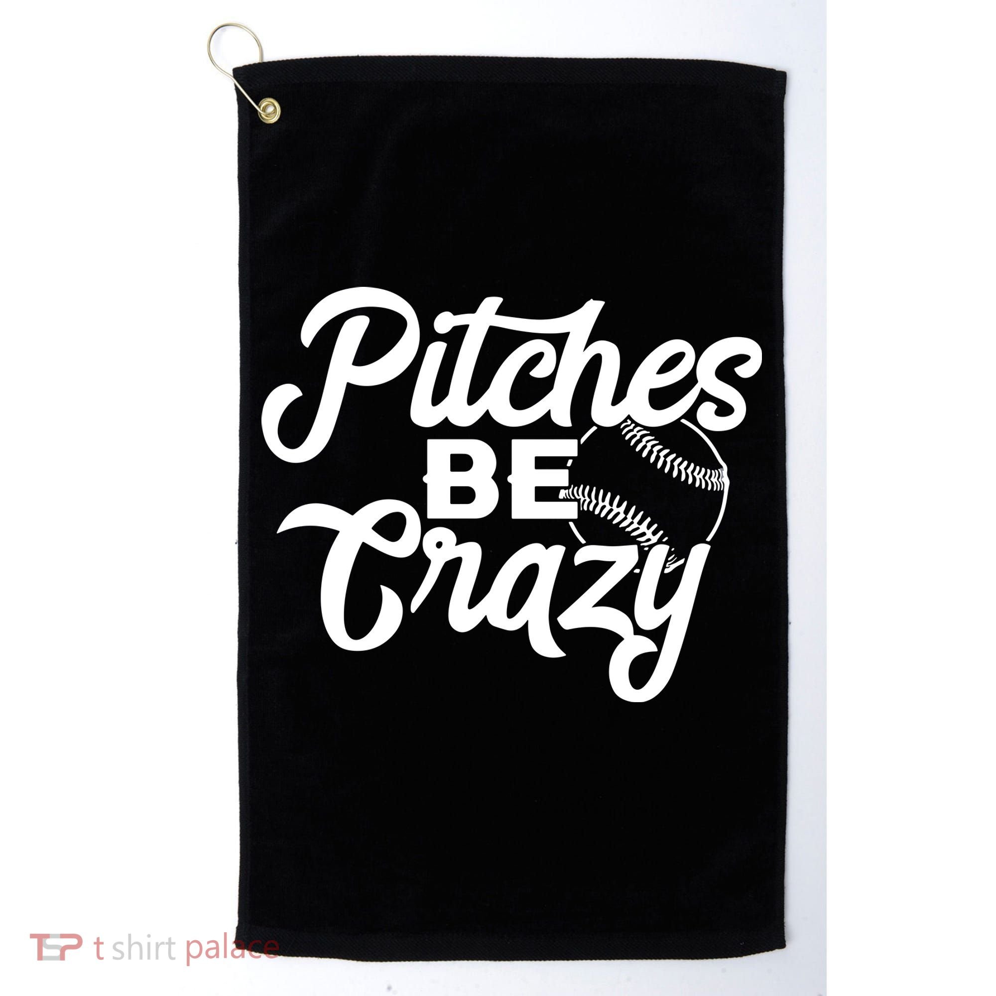 Pitches Be Crazy Softball Baseball Golf Towel