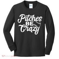 Pitches Be Crazy Softball Baseball Kids Long Sleeve Shirt thumb 0
