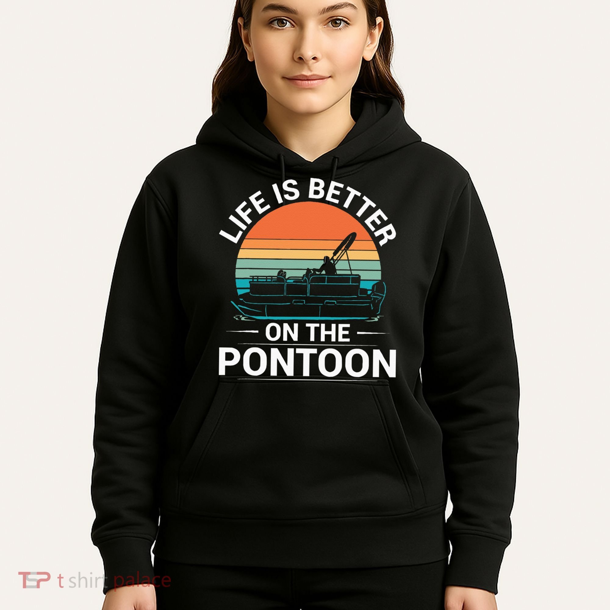 Pontoon Boat Captain Life Is Better On The Pontoon Hoodie