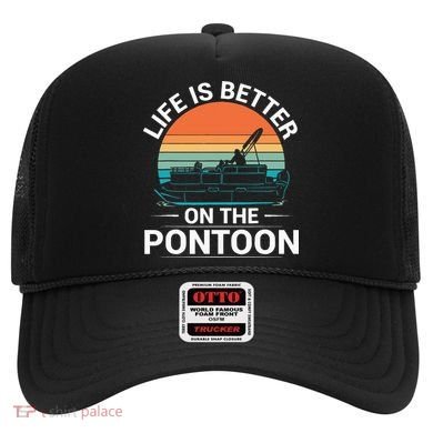 Pontoon Boat Captain Life Is Better On The Pontoon Hat