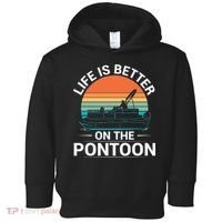 Pontoon Boat Captain Life Is Better On The Pontoon Toddler Hoodie thumb 0