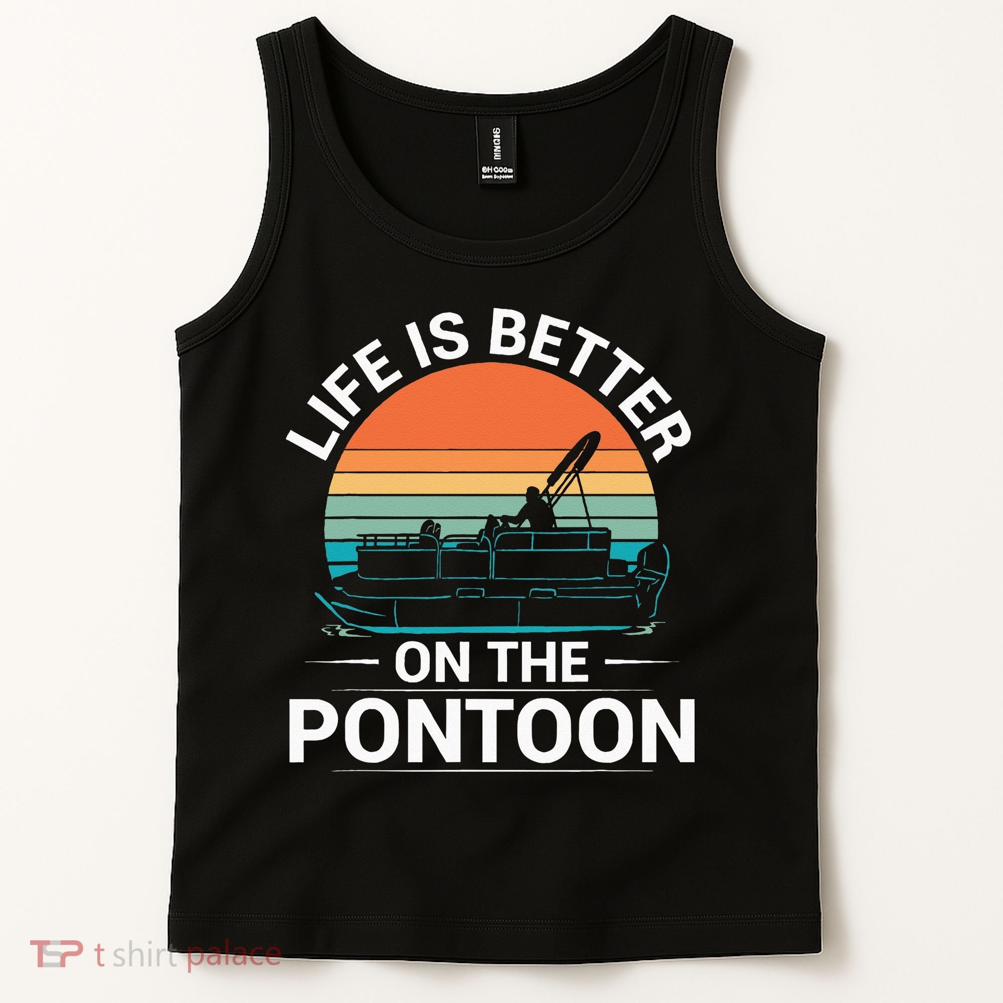 Pontoon Boat Captain Life Is Better On The Pontoon Tank Top