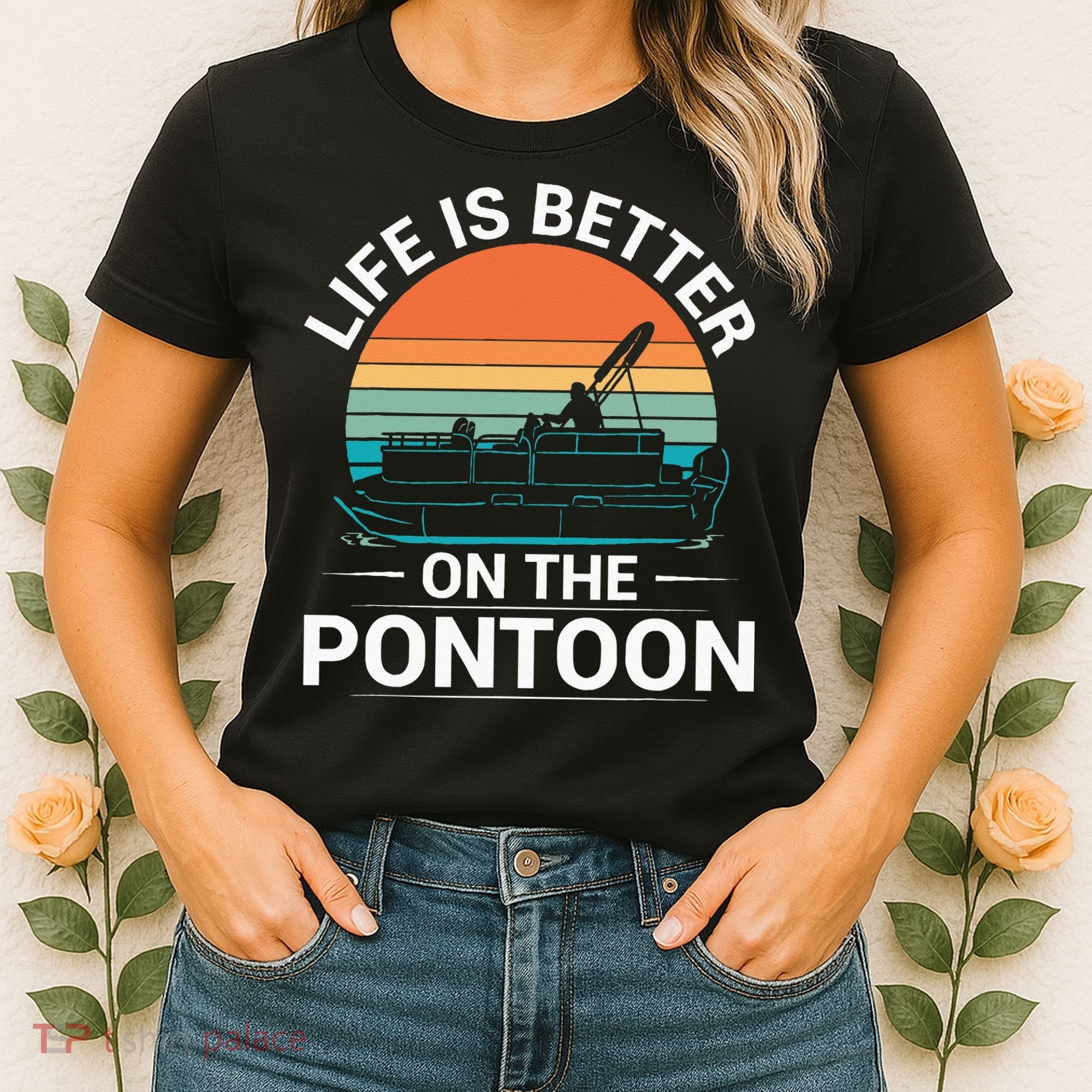 Pontoon Boat Captain Life Is Better On The Pontoon Women's T-Shirt