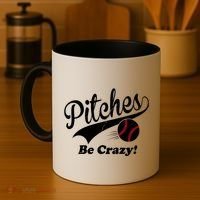 Pitches Be Crazy Funny Baseball Sport Coffee Mug thumb 4