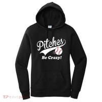 Pitches Be Crazy Funny Baseball Sport Women's Hoodie thumb 0