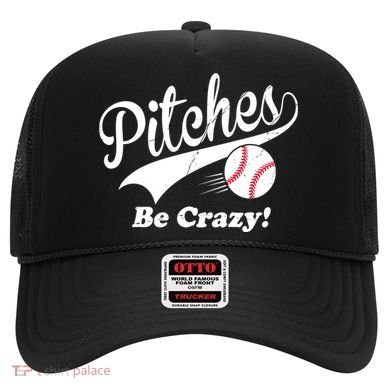 Pitches Be Crazy Funny Baseball Sport Hat