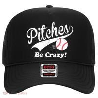 Pitches Be Crazy Funny Baseball Sport Hat thumb 0