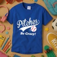 Pitches Be Crazy Funny Baseball Sport Kids T-Shirt thumb 3