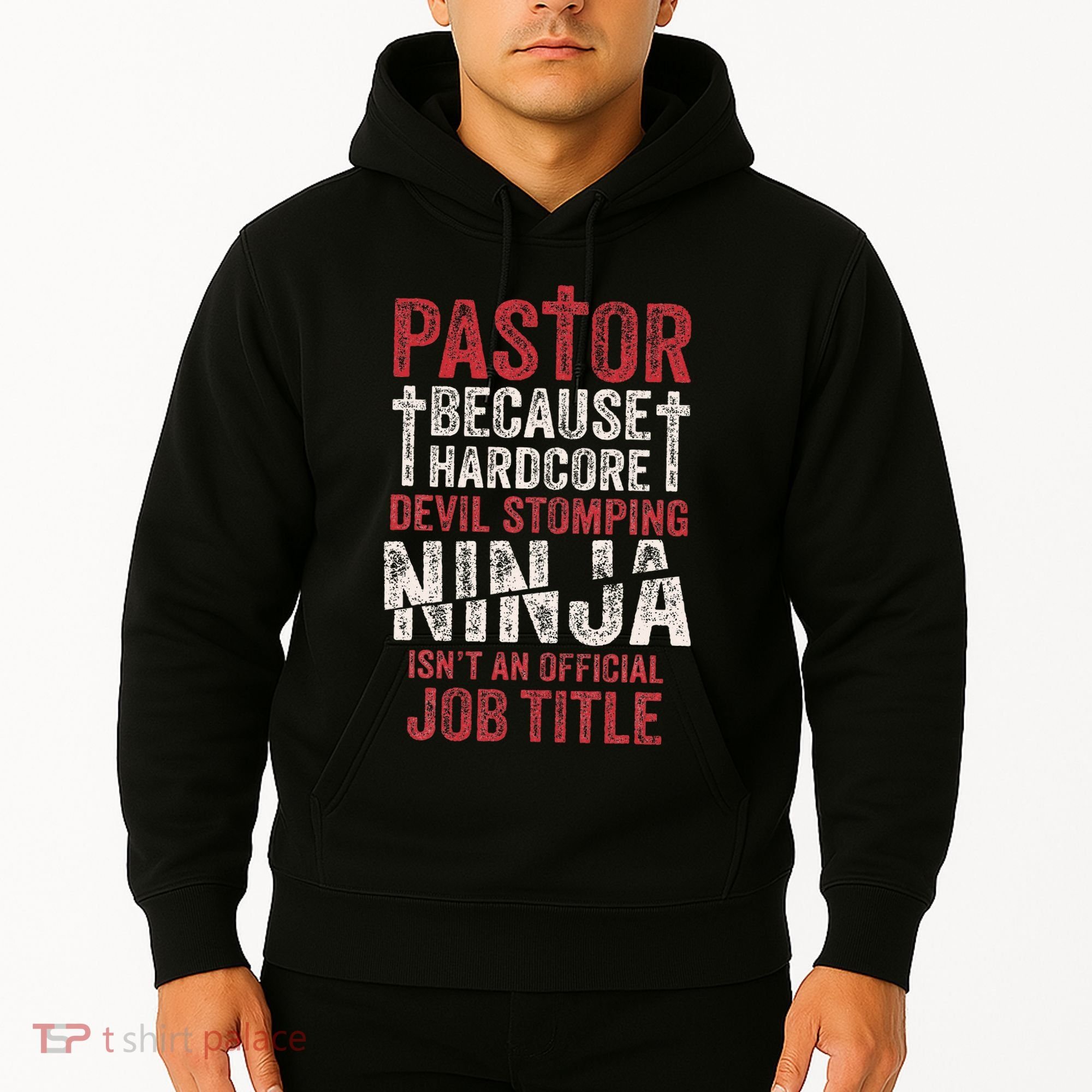 Pastor Because Devil Stomping Ninja IsnT Job Title Hoodie