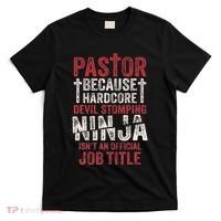 Pastor Because Devil Stomping Ninja IsnT Job Title T-Shirt thumb 0