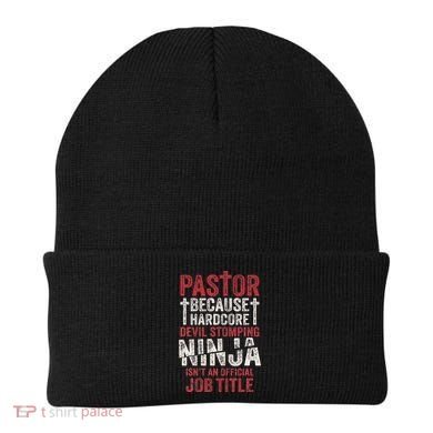 Pastor Because Devil Stomping Ninja IsnT Job Title Beanie
