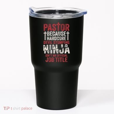 Pastor Because Devil Stomping Ninja IsnT Job Title Tumbler