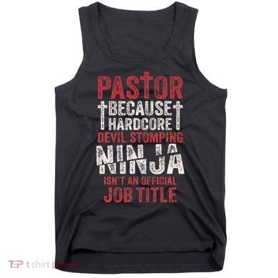 Pastor Because Devil Stomping Ninja IsnT Job Title Tank Top