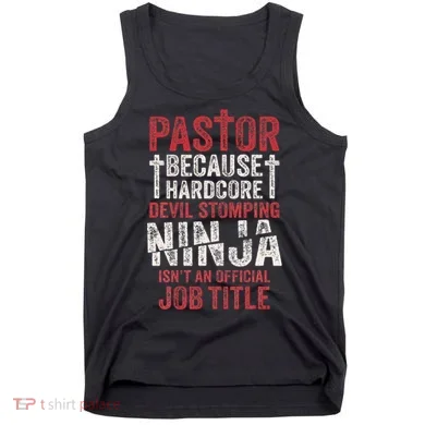Pastor Because Devil Stomping Ninja IsnT Job Title Tank Top