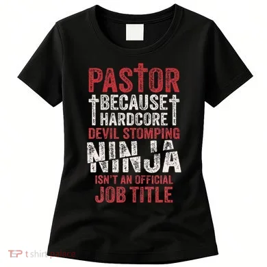 Pastor Because Devil Stomping Ninja IsnT Job Title Women's T-Shirt