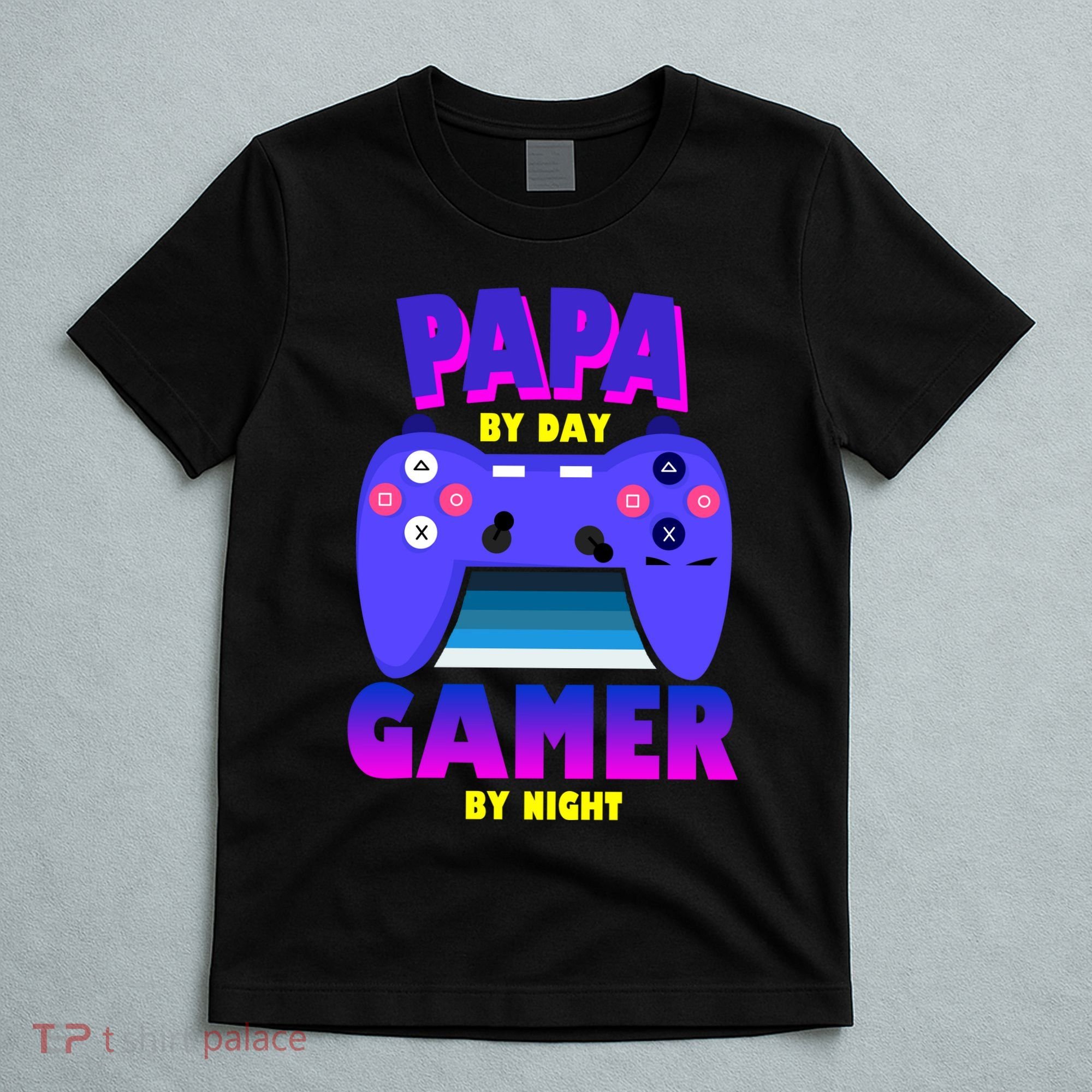 Papa By Day Gamer By Night T-Shirt