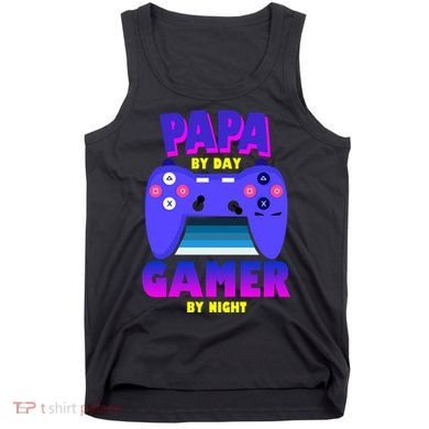 Papa By Day Gamer By Night Tank Top