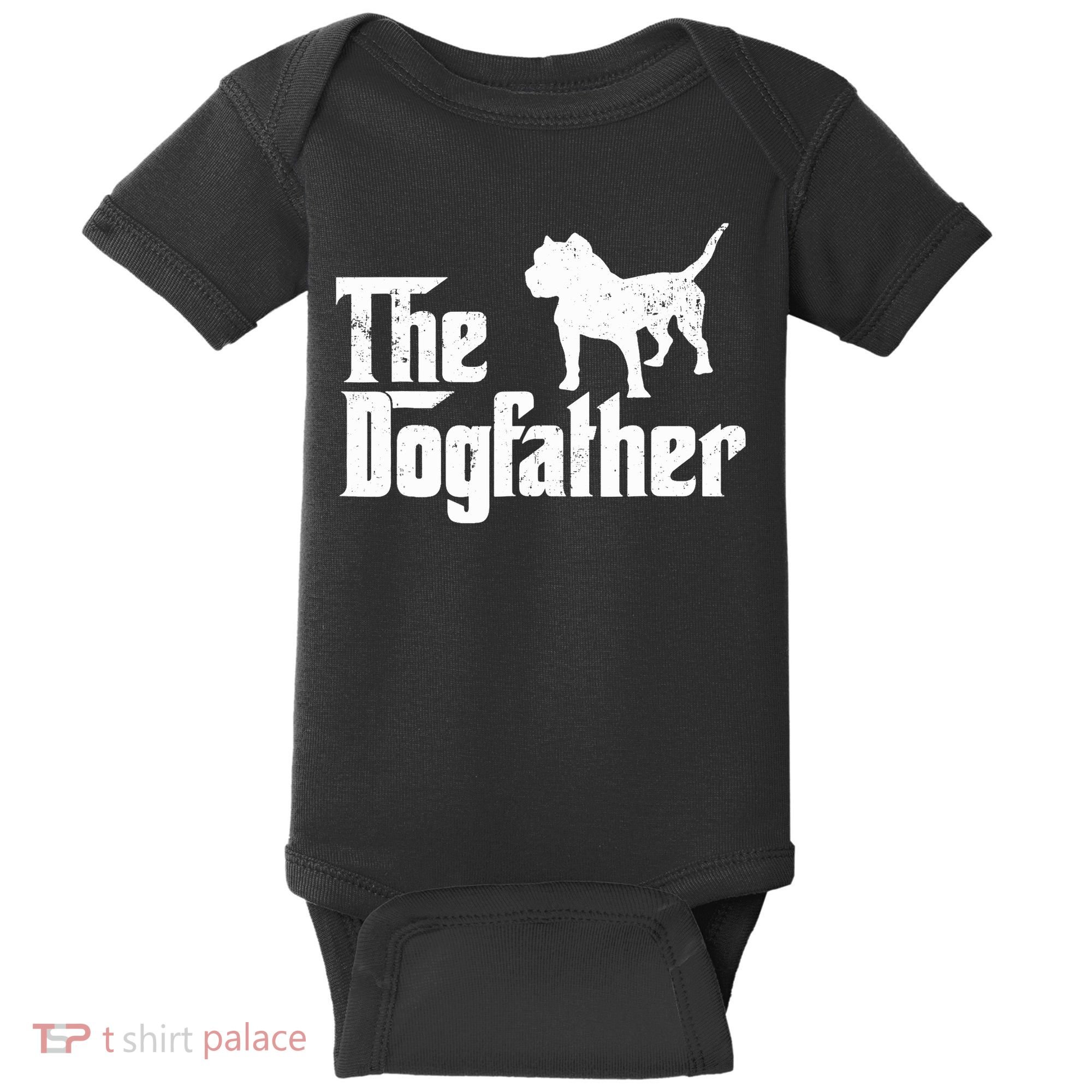 PIT BULL Dog The Dogfather Dog Lover Baby Bodysuit