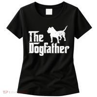 PIT BULL Dog The Dogfather Dog Lover Women's T-Shirt thumb 0