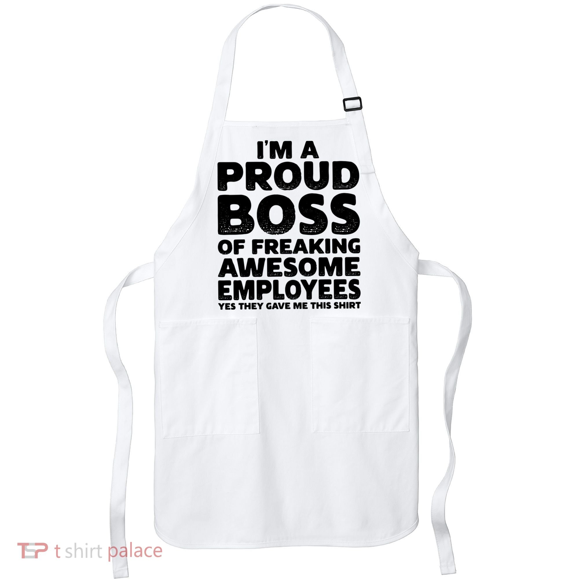 Proud Boss Employee Office Boss Day Funny Boss Apron