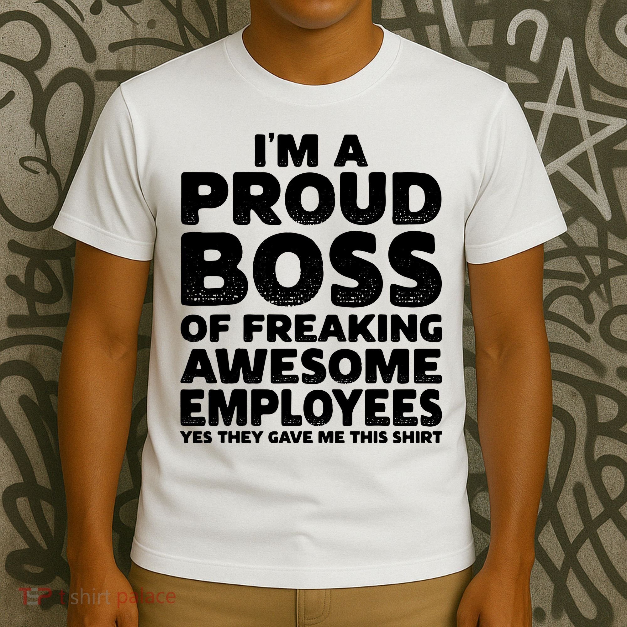 Proud Boss Employee Office Boss Day Funny Boss T-Shirt