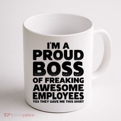 Proud Boss Employee Office Boss Day Funny Boss Coffee Mug back