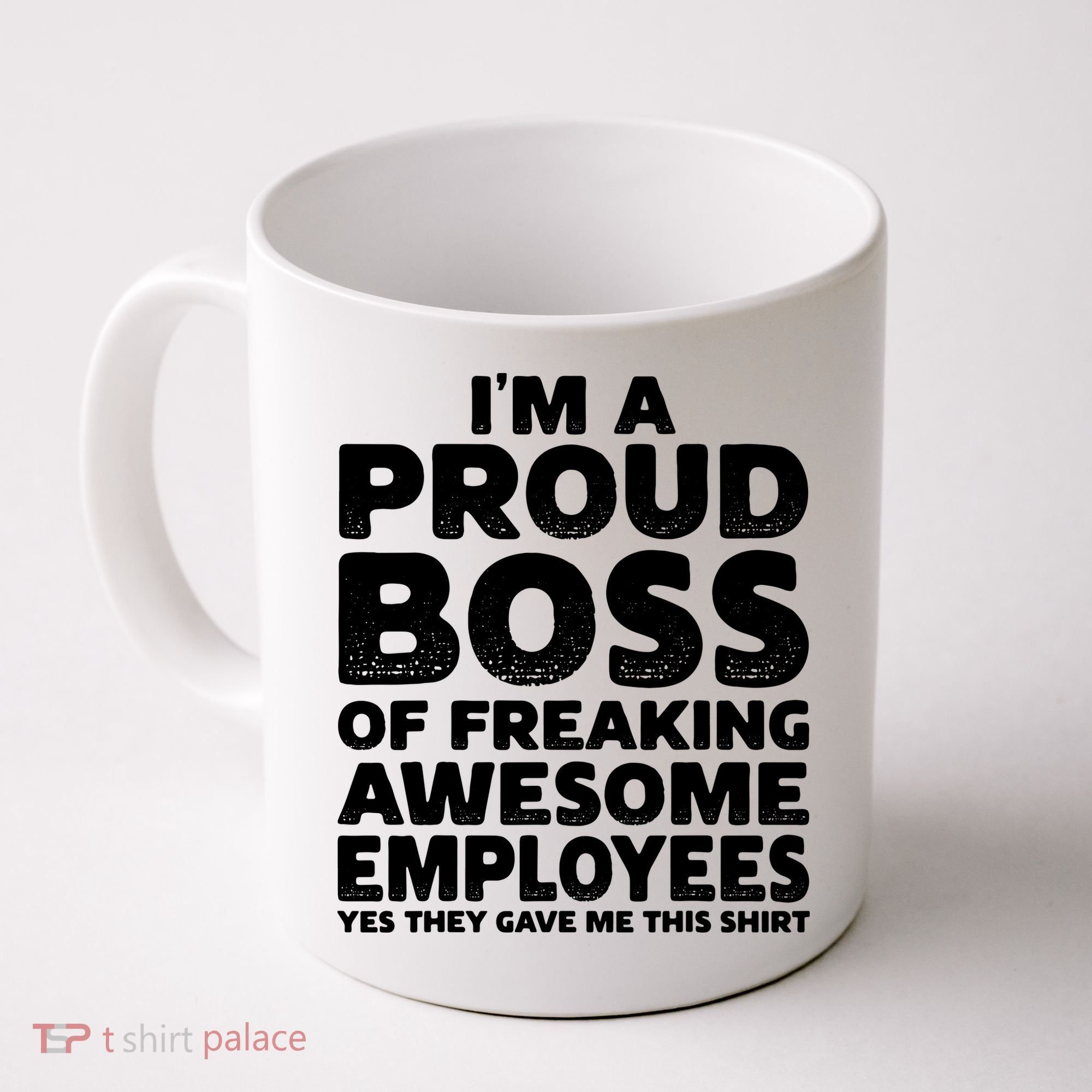 Proud Boss Employee Office Boss Day Funny Boss Coffee Mug
