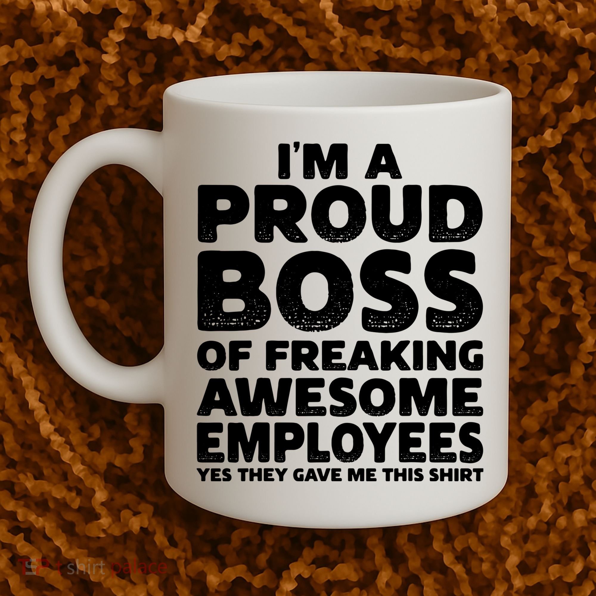 Proud Boss Employee Office Boss Day Funny Boss Coffee Mug