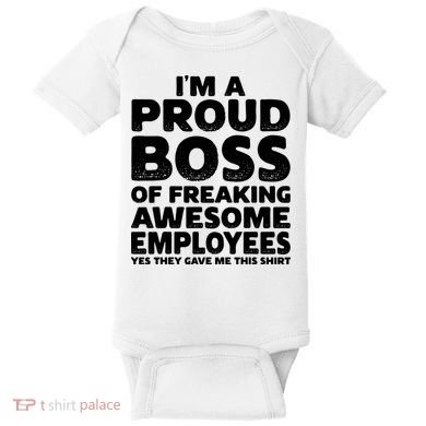 Proud Boss Employee Office Boss Day Funny Boss Baby Bodysuit