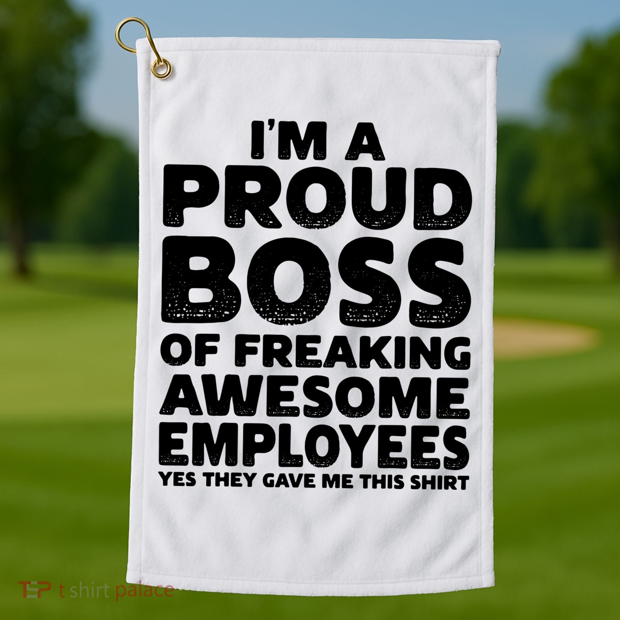 Proud Boss Employee Office Boss Day Funny Boss Golf Towel