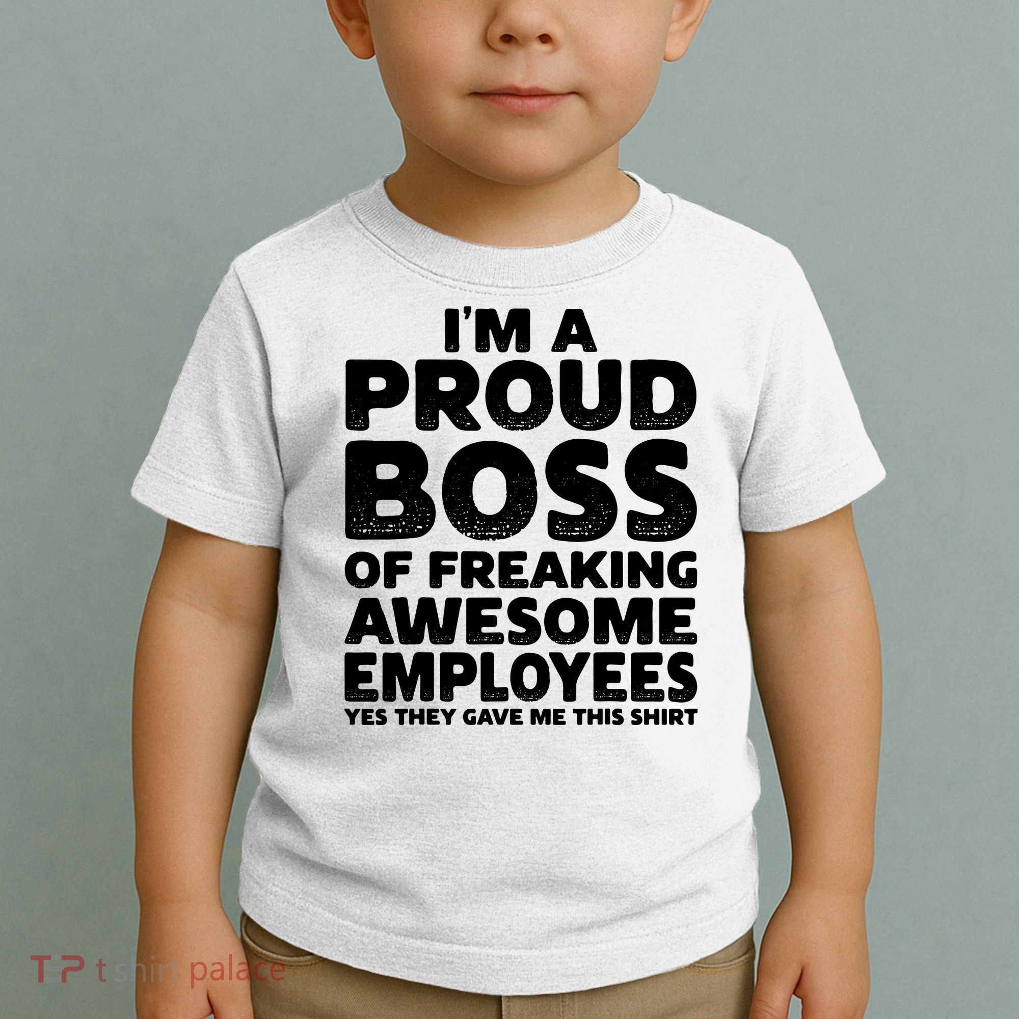 Proud Boss Employee Office Boss Day Funny Boss Toddler T-Shirt