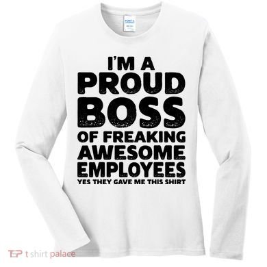 Proud Boss Employee Office Boss Day Funny Boss Women's Long Sleeve Shirt