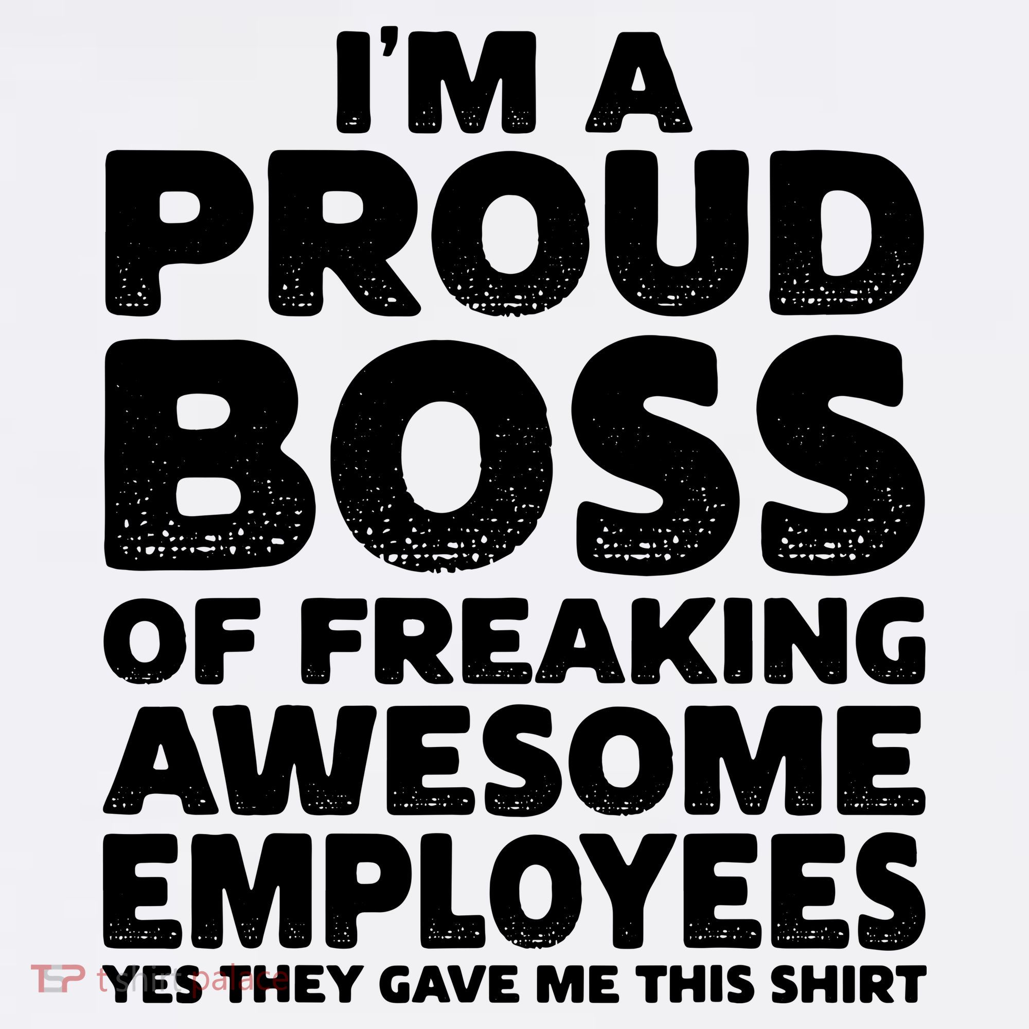 Proud Boss Employee Office Boss Day Funny Boss Women's T-Shirt