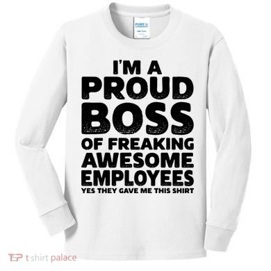 Proud Boss Employee Office Boss Day Funny Boss Kids Long Sleeve Shirt