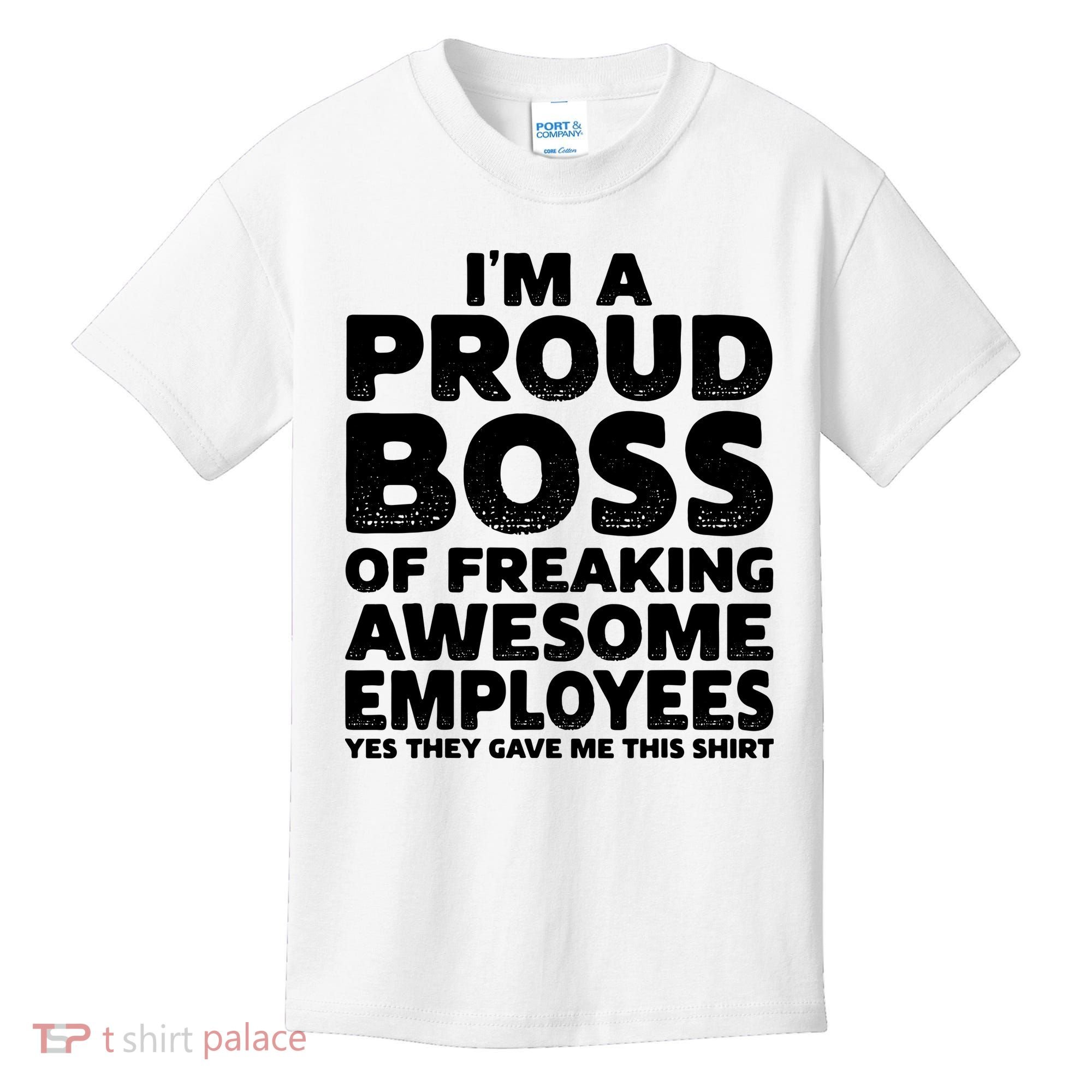 Proud Boss Employee Office Boss Day Funny Boss Kids T-Shirt