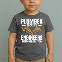 Plumber Because Engineers Need Heroes Too Plumbing Plumbers Toddler T-Shirt thumb 2