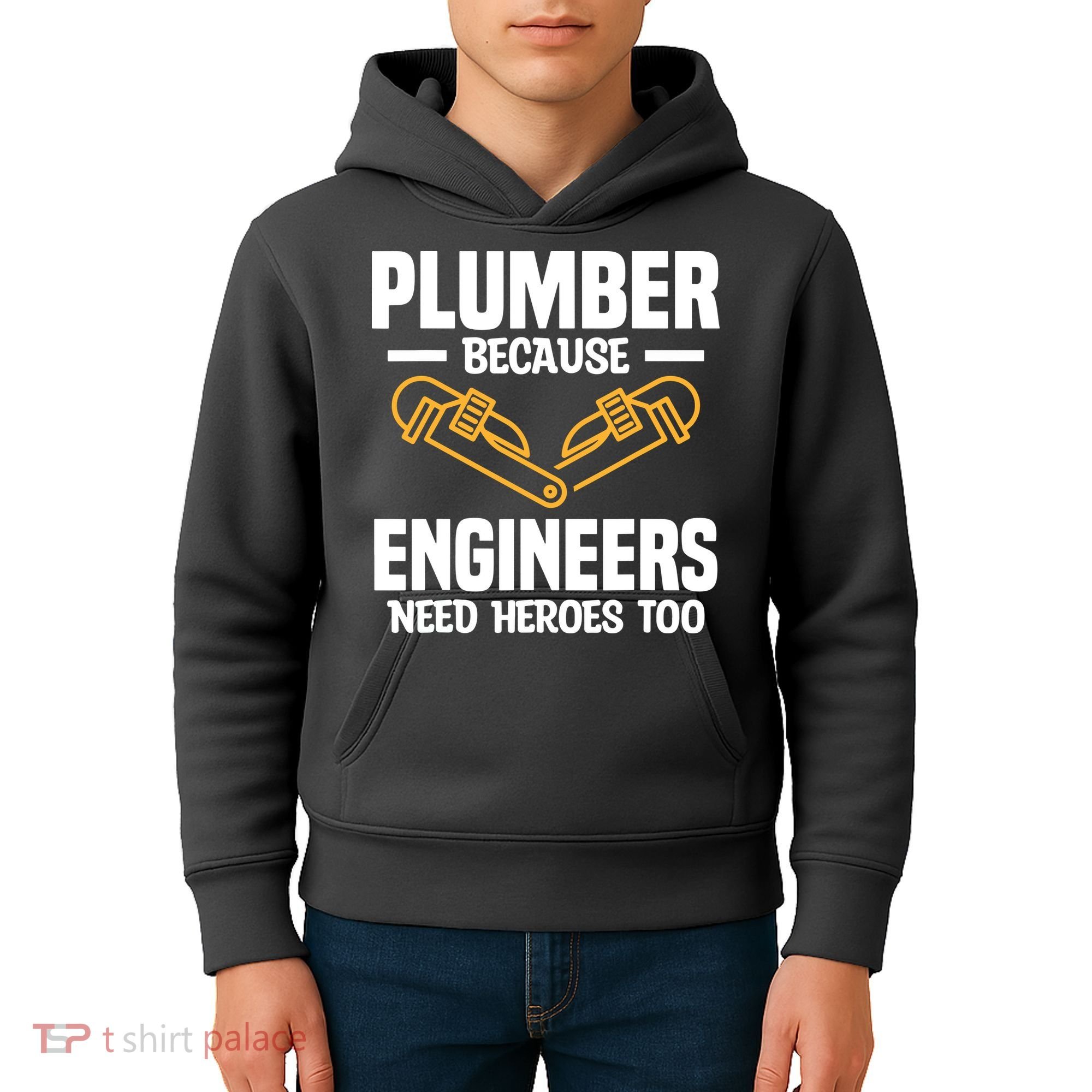 Plumber Because Engineers Need Heroes Too Plumbing Plumbers Kids Hoodie