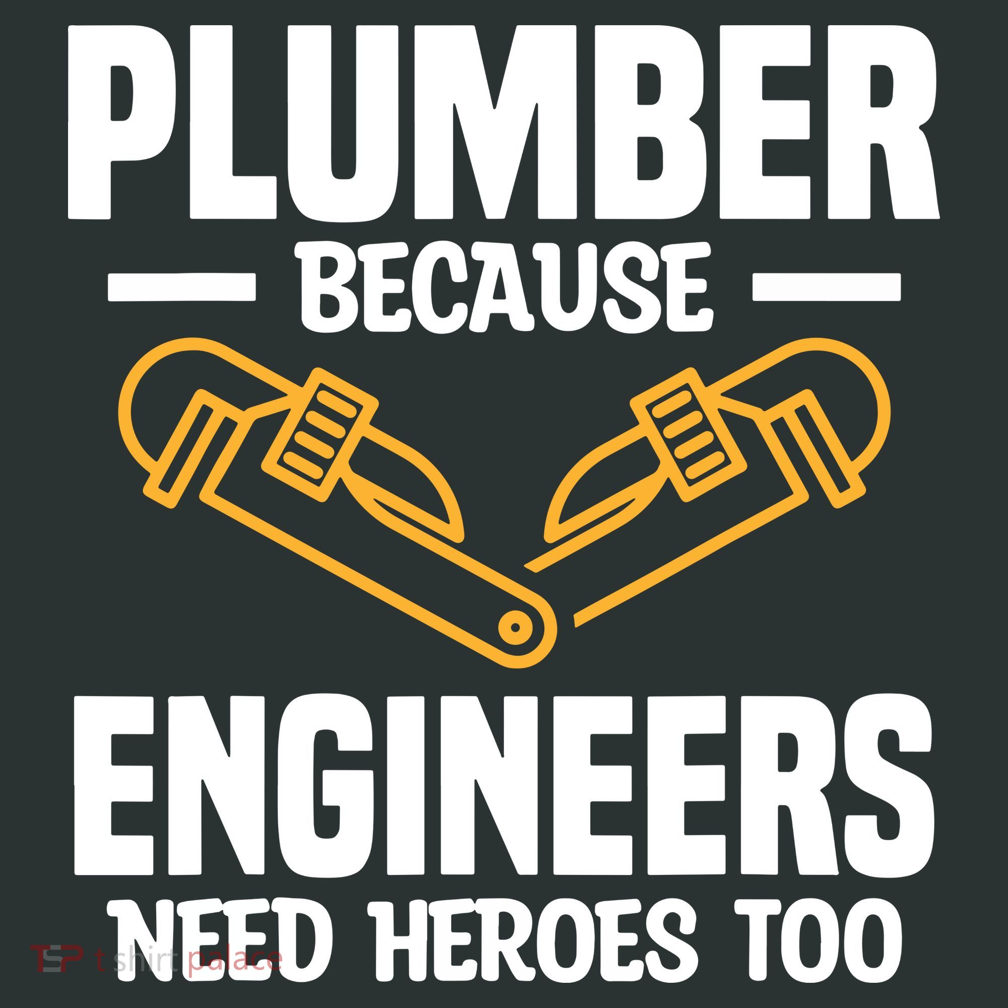 Plumber Because Engineers Need Heroes Too Plumbing Plumbers Tote Bag