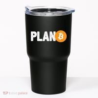 Plan B Funny Bitcoin Tumbler thumb 0