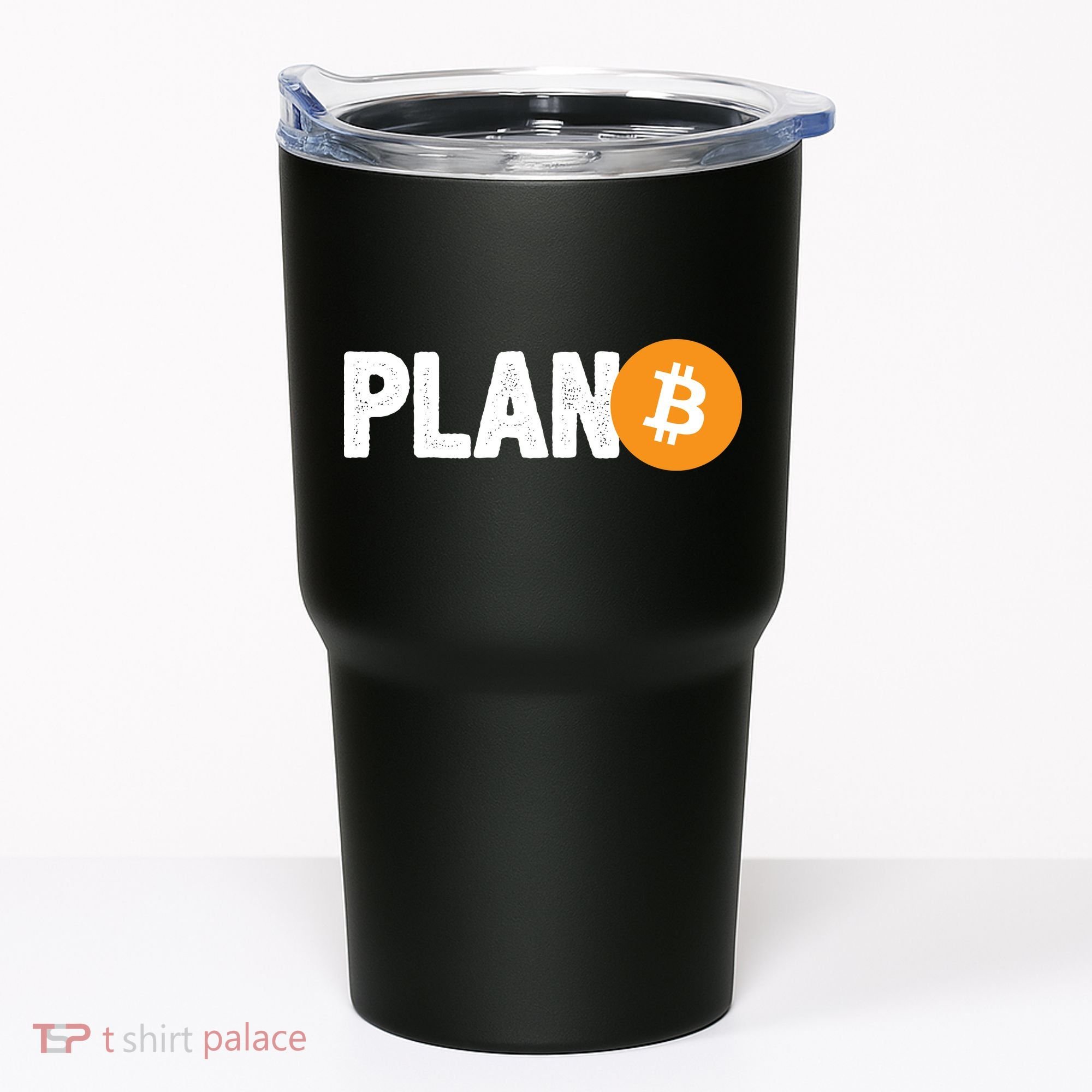 Plan B Funny Bitcoin Tumbler