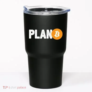 Plan B Funny Bitcoin Tumbler