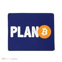 Plan B Funny Bitcoin Mousepad thumb 0