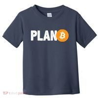 Plan B Funny Bitcoin Toddler T-Shirt thumb 0