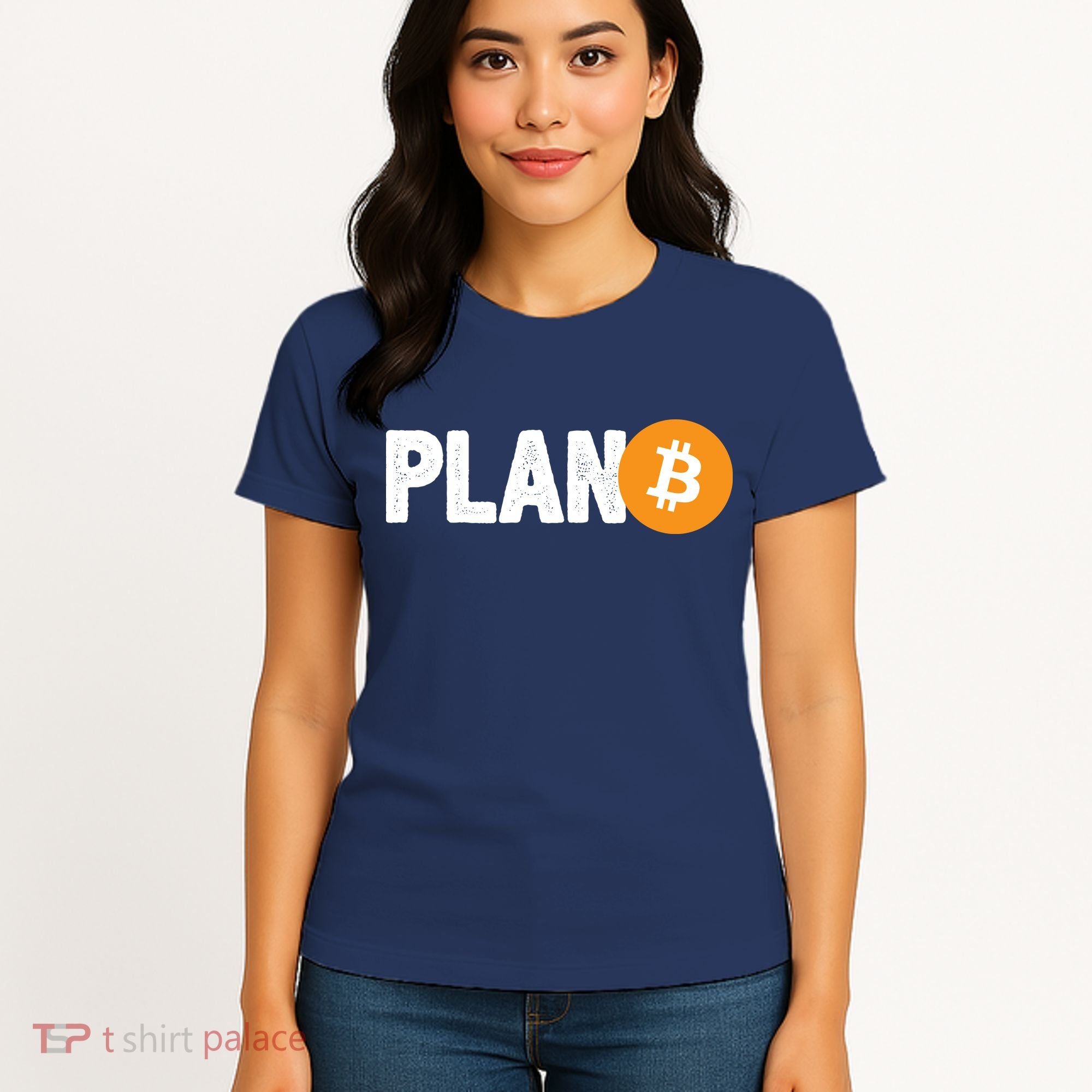 Plan B Funny Bitcoin Women's T-Shirt