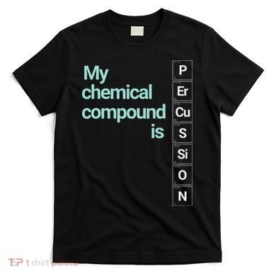 Percussion Band Geek My Chemical Compound T-Shirt