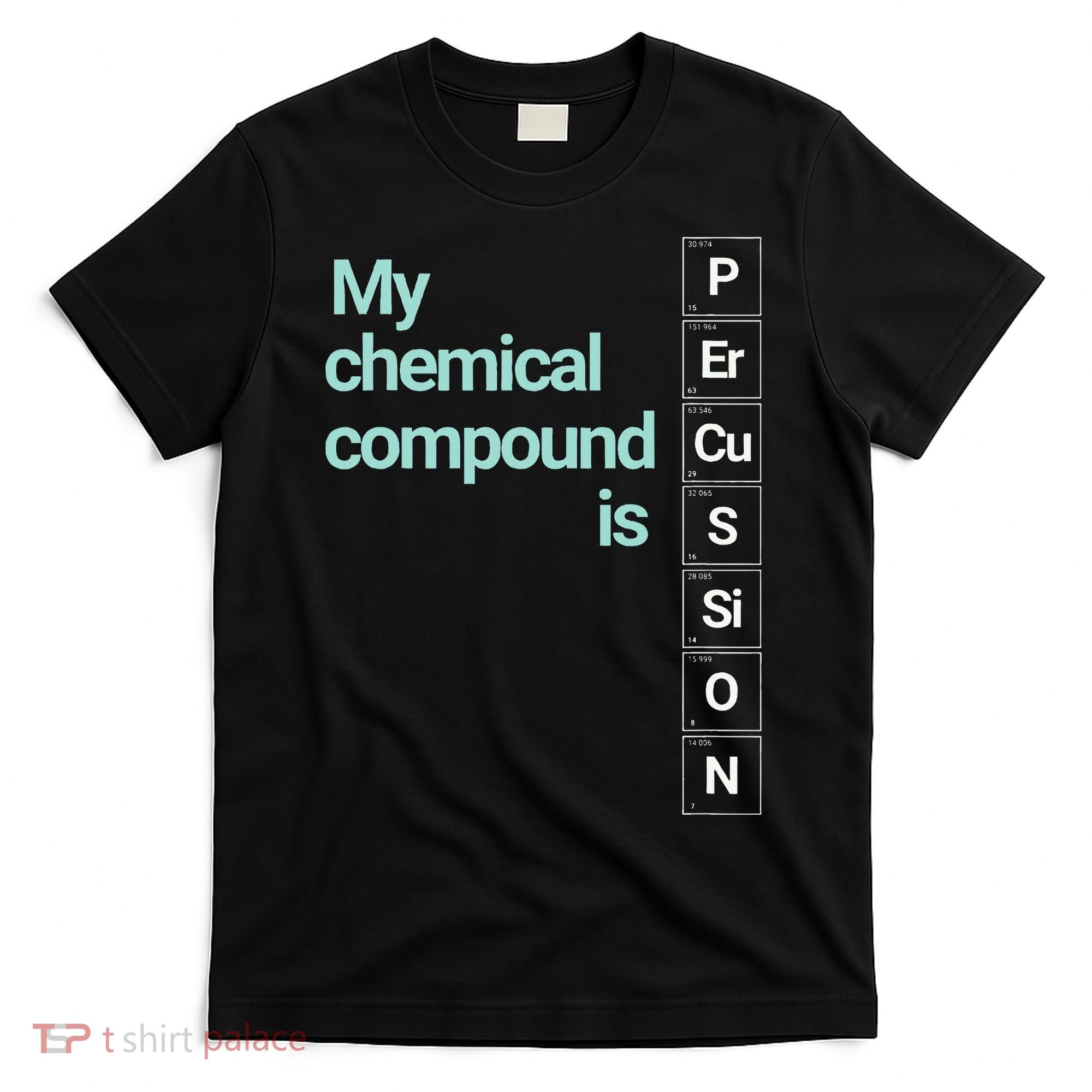 Percussion Band Geek My Chemical Compound T-Shirt