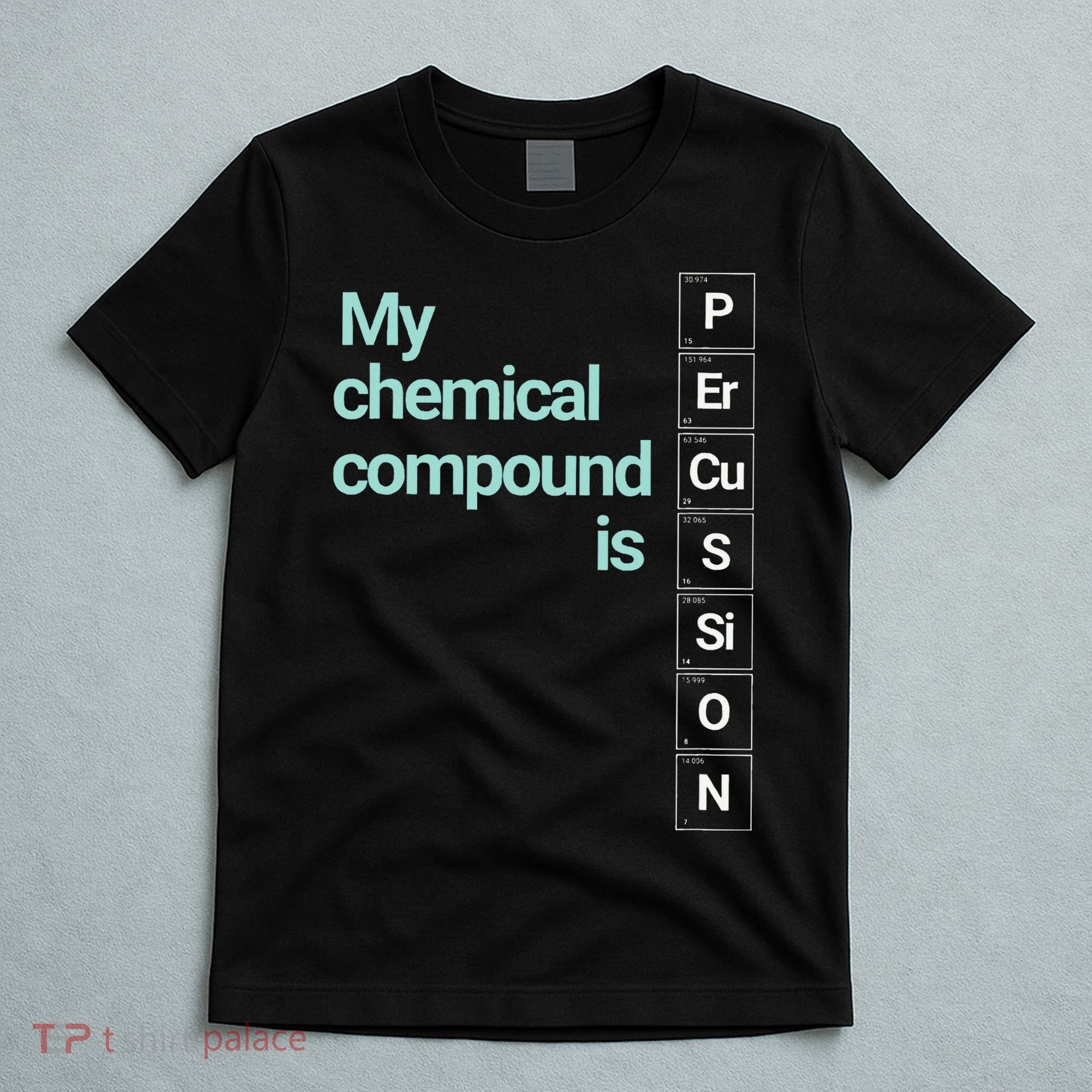 Percussion Band Geek My Chemical Compound T-Shirt